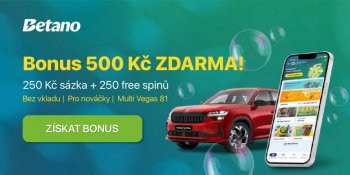 Betano Casino bonus 500 Kč zdarma